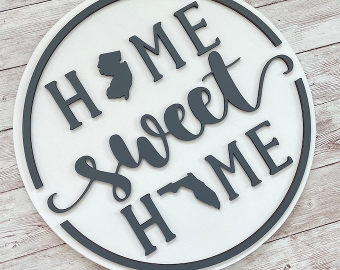 New Jersey to Florida Home Sweet Home Round Wood Sign | Two State Home Sign | New Home Sign | Housewarming | Farewell Gift