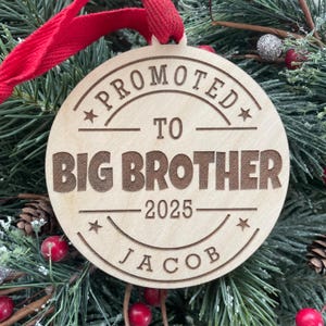 Promoted to Big Brother Christmas Ornament | Sibling Gift | New Baby Sibling Gift | 2025 Christmas Ornament