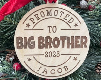 Promoted to Big Brother Christmas Ornament | Sibling Gift | New Baby Sibling Gift | 2026 Christmas Ornament