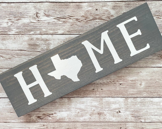 Texas Home Wood Sign | Housewarming Gift | Gallery Wall Decor | 3.5” x 12”, 5.5 x 18” and 9 x 32” Sign | Realtor Gift Ideas