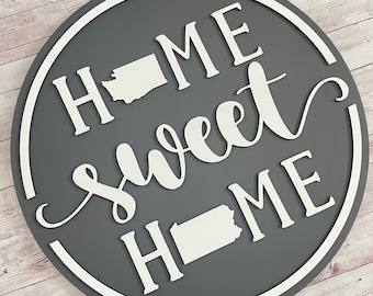 Washington to Pennsylvania Home Sweet Home Round Wood Sign | Two State Home Sign | New Home Sign | Housewarming | Farewell Gift