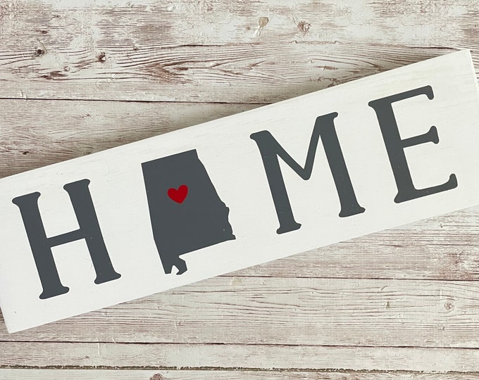 Alabama Home Wood Sign | Housewarming Gift | Gallery Wall Decor | State Home Sign | Realtor Gift | 3.5" x 12", 5.5" x 18" or 9" x 32" Sign