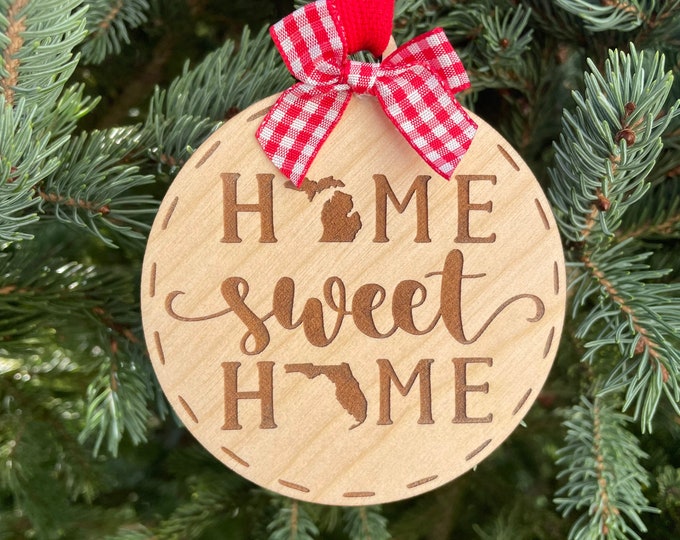 Michigan to Florida Home Sweet Home Wood Ornament | State to State Home | New Home Gift idea | Housewarming Gift Idea | Christmas 2023