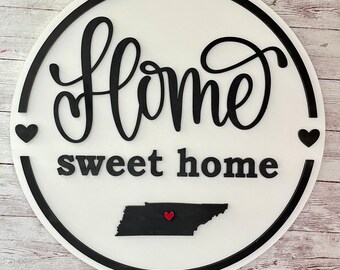 Home Sweet Home Round State Wood Sign | Home State Sign | New Home State Sign | Housewarming Gift for new home