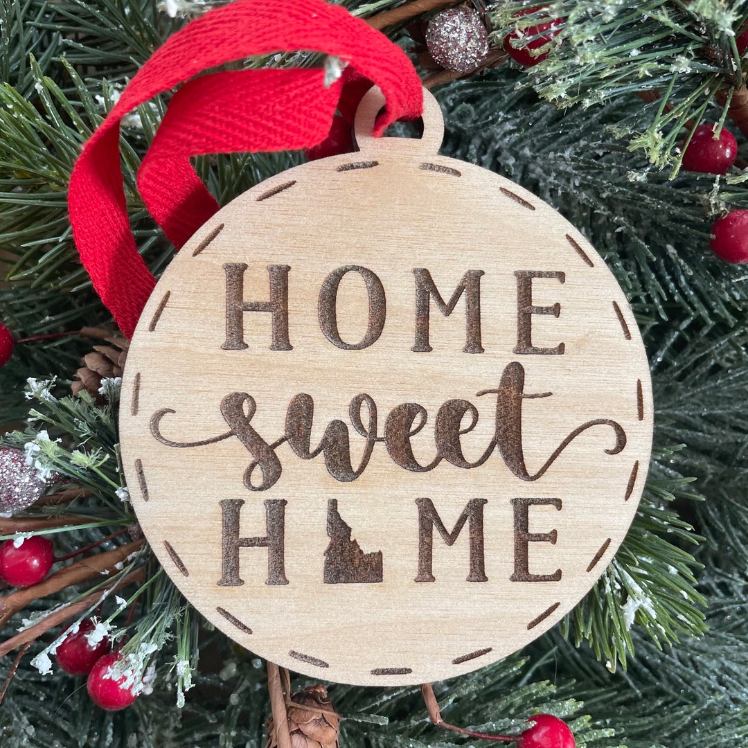 Idaho Home Sweet Home Wood Ornament | State Home Ornament | New Home ...