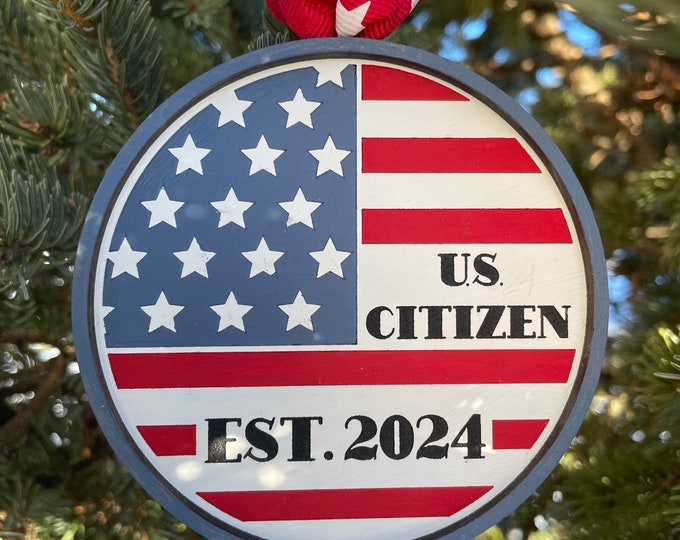 U.S. Citizen Est. 2024 Ornament | United States Citizenship Gift | US Citizen Gift Idea | New Citizen Ornament