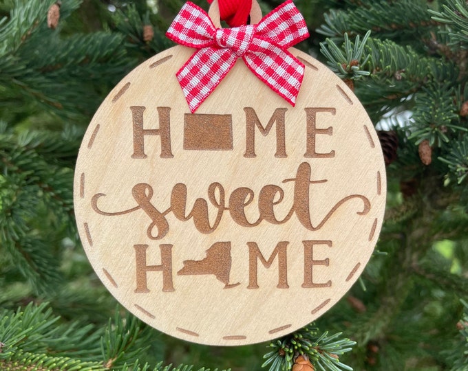 Colorado to New York Home Sweet Home Wood Ornament | State to State Home | New Home Gift idea | Housewarming Gift Idea | Christmas 2024