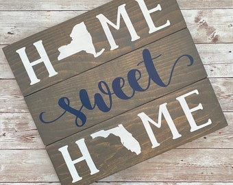 New York to Florida Home Sweet Home 2 State Wood Sign | Two State Home Sign | New Home Gift idea | Housewarming Gift Idea