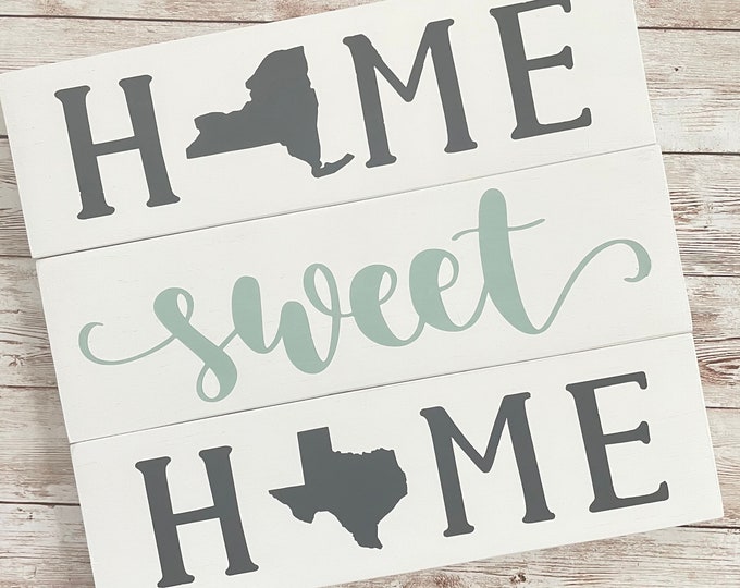 New York to Texas Home Sweet Home Wood Sign | Two States or Heart Home Sign | New Home Gift idea | Housewarming Gift Idea