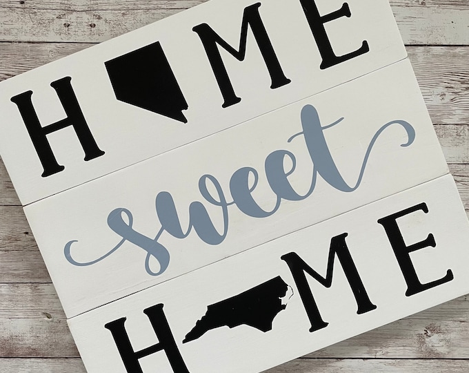 Nevada to North Carolina Home Sweet Home Wood Sign | State to State Home Sign | New Home Gift idea | Housewarming Gift Idea