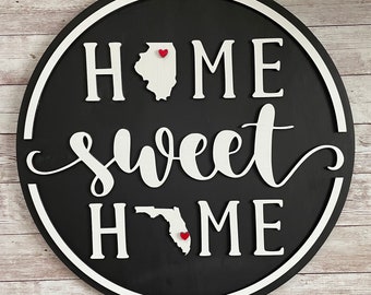 Two State Home Sweet Home Wood Sign: Illinois to Florida