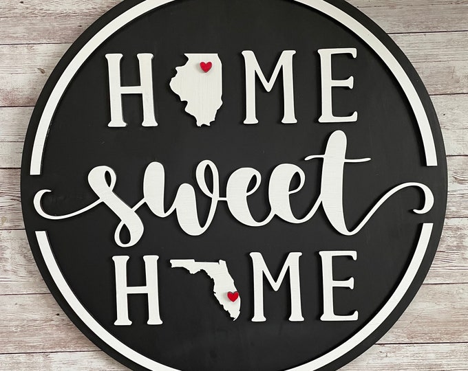 Illinois to Florida Home Sweet Home Round Wood Sign | Two State Home Sign | New Home Sign | Housewarming | Farewell Gift