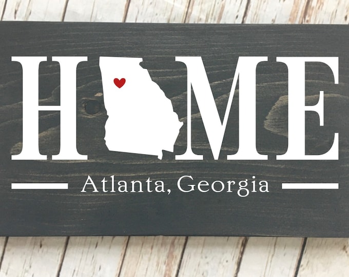 Georgia (GA) State HOME sign - 2 sizes available - Customized with Georgia  town name - Georgia Housewarming Gift - Georgia Home Gift