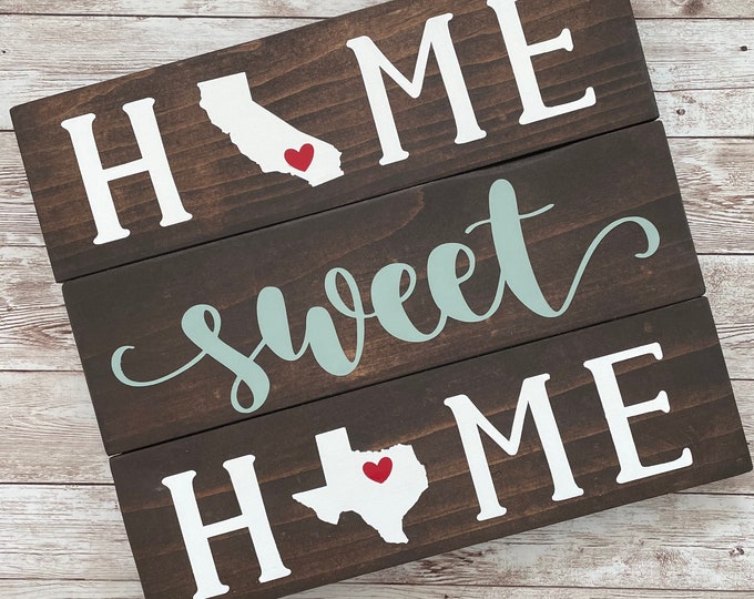 California to Texas Home Sweet Home Wood Sign | Two States or Heart Home Sign | New Home Gift idea | Housewarming Gift Idea