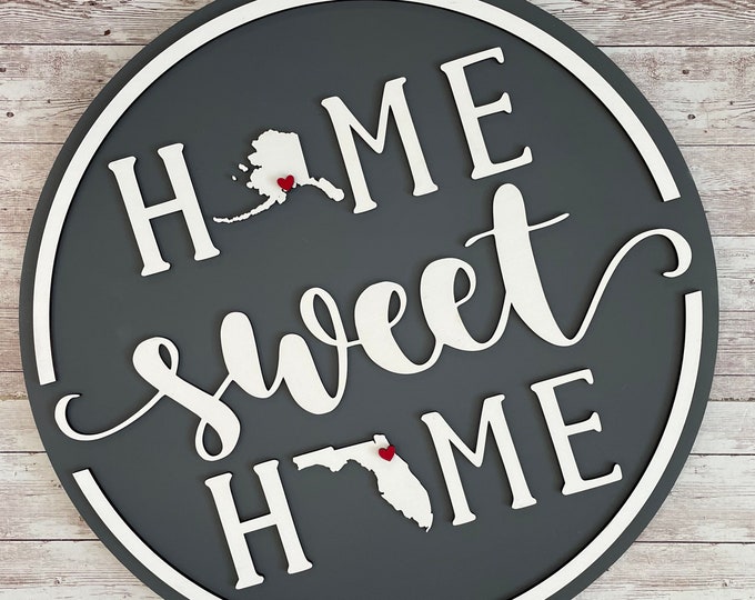 Alaska to Florida Home Sweet Home Round Wood Sign | Two State Home Sign | New Home Sign | Housewarming | Farewell Gift
