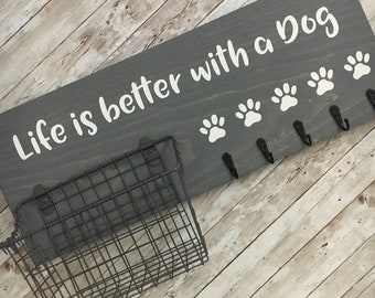 Life is better with a dog Leash & Snack Basket Holder | Leash Hook and Basket Sign | Dog Leash Hook | Dog Station Organization