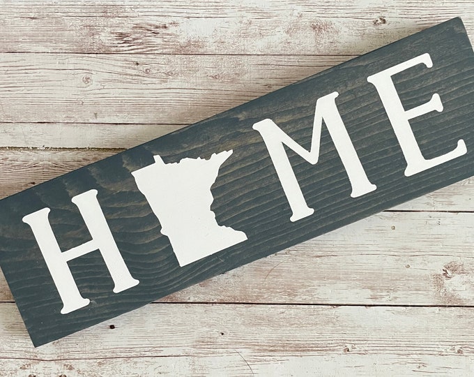 Minnesota Home Wood Sign | Housewarming Gift | Gallery Wall Decor | Home Sign | Realtor Gift Ideas | 3.5” x 12”, 5.5 x 18” and 9 x 32” Sign