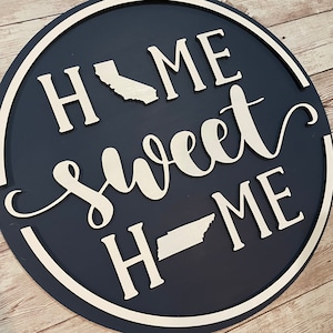 California to Tennessee Home Sweet Home Round Wood Sign | Two State Home Sign | New Home Sign | Housewarming | Farewell Gift