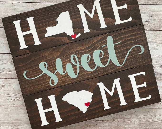 New York to South Carolina Home Sweet Home Wood Sign | Two States Home Sign | New Home Gift idea | Housewarming Gift Idea