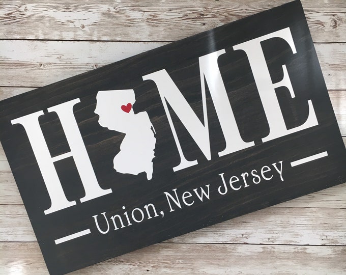 New Jersey (NJ) Home wood sign customized with town name - 2 sizes available - Housewarming Gift - NJ Realtor Gift