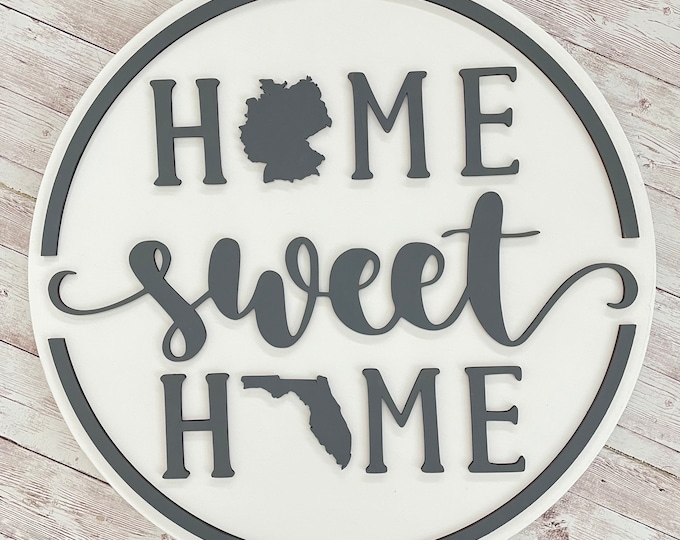 Germany to Florida Home Sweet Home Round Wood Sign | Two State Home Sign | New Home Sign | Housewarming | Farewell Gift