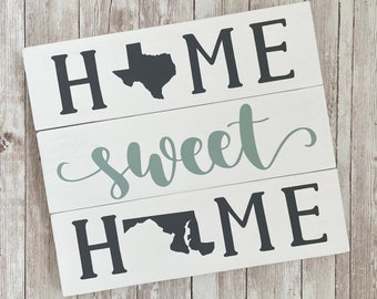 Texas to Maryland State Sign: Home Sweet Home Wood Decor