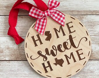 New Jersey to Texas Home Sweet Home Wood Ornament | State to State Home | New Home Gift idea | Housewarming Gift Idea | Christmas 2024