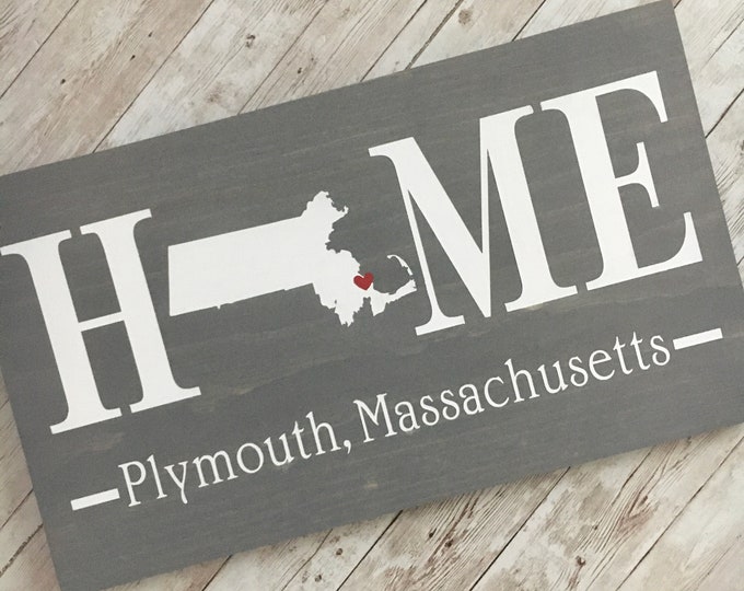 Massachusetts (MA) Home Sign customized with town name - 2 sizes available - Massachusetts Home Gift