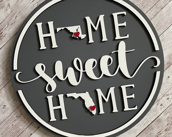 Maryland to Florida Home Sweet Home Round Wood Sign | Two State Home Sign | New Home Sign | Housewarming | Farewell Gift