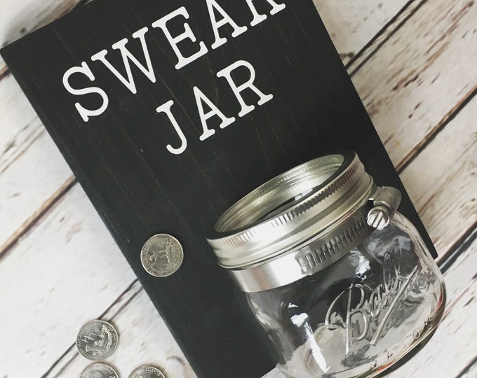 Swear Jar | Coin Jar wood sign with attached glass jar  | Potty Mouth Coin Jar | Tip Jar