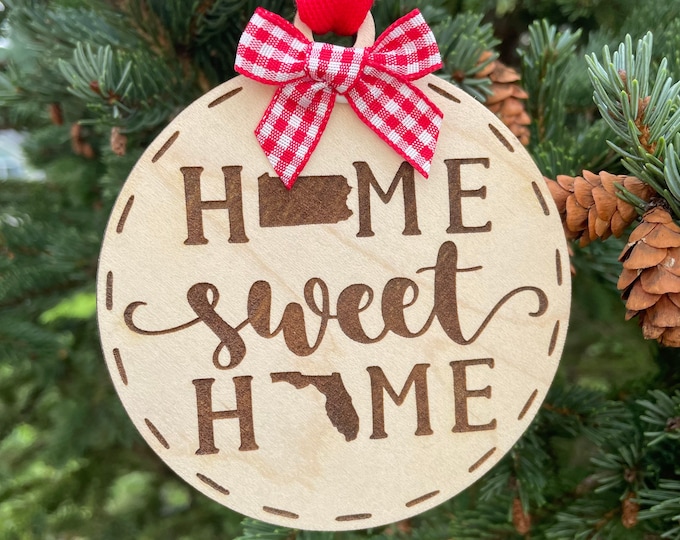 Pennsylvania to Florida Home Sweet Home Wood Ornament | State to State Home | New Home Gift idea | Housewarming Gift Idea | Christmas 2024