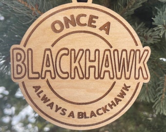 Once a Blackhawk always a Blackhawk School Ornament | School Mascot Ornament | Blackhawk Team Spirit Ornament | Class of 2025 School Gift