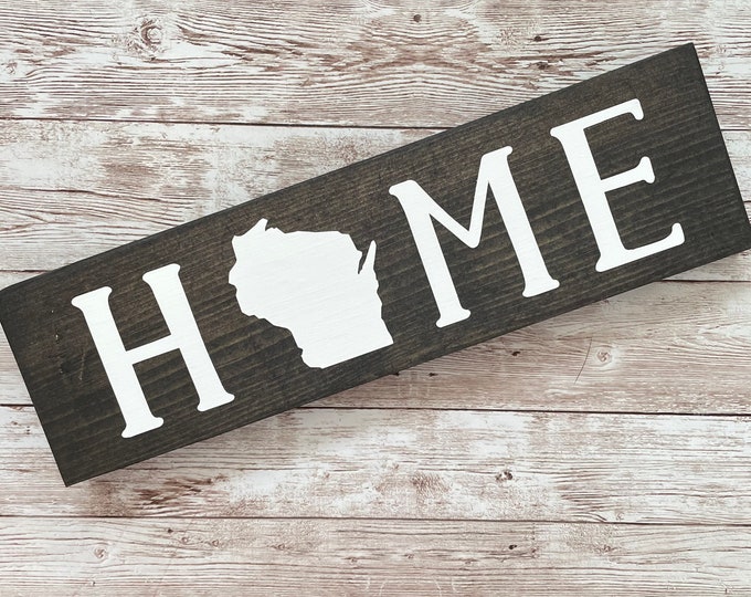 Wisconsin Home State Wood Sign | Housewarming | Gallery Wall Decor | 3 sizes Available 3.5” x 12”, 5.5 x 18” and 9 x 32” Sign