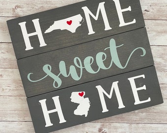 Two State Home Sweet Home Sign: North Carolina, New Jersey