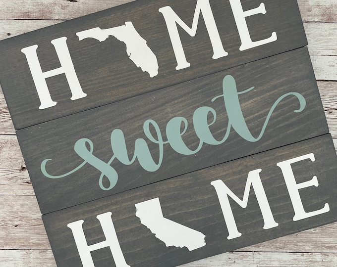 Florida to California Home Sweet Home 2 State Wood Sign | Two State Home Sign | New Home Gift idea | Housewarming Gift Idea