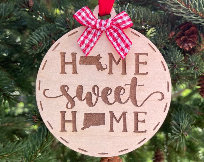 Massachusetts to Connecticut Home Sweet Home Wood Ornament | State to State Home | New Home Gift idea | Housewarming Gift | Christmas 2024