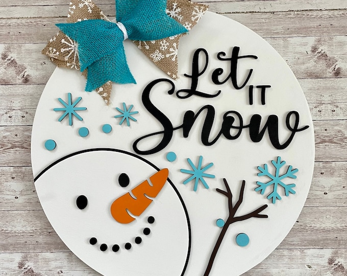 Let it Snow Snowman Sign 12” - 24" Round Wood Sign | Winter Door Idea | Front door welcome sign | Christmas Door Sign