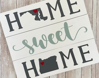 Maryland to Oregon State Sign | Two State Home Sign | New Home Gift idea | Housewarming Gift Idea | 2 State Sign | Moving away gift