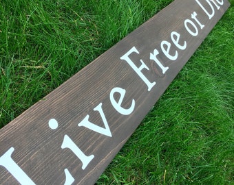 Live Free or Die Sign Board in multiple sizes - New Hampshire Sign - Large Gallery Wall Live Free Sign - NH Slogan Sign - Cabin Decor