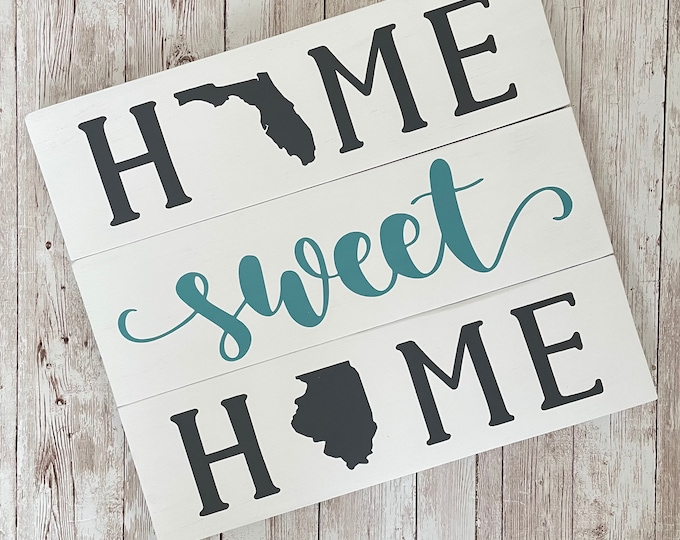 Florida to Illinois Home Sweet Home Wood Sign | State to State Home Sign | New Home Gift idea | Housewarming Gift Idea