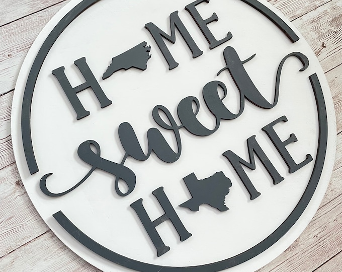 North Carolina to Texas Home Sweet Home Round Wood Sign | Two State Home Sign | New Home Sign | Housewarming | Farewell Gift