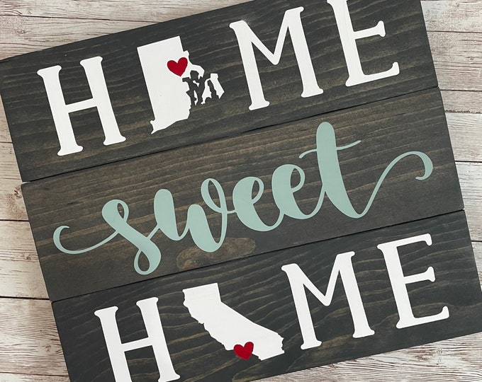 Rhode Island to California Home Sweet Home Wood Sign | Two States or Heart Home Sign | New Home Gift idea | Housewarming Gift Idea