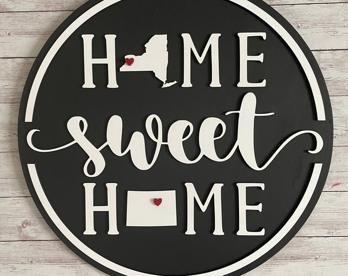 New York to Colorado Home Sweet Home Round Wood Sign | Two State Home Sign | New Home Sign | Housewarming | Farewell Gift