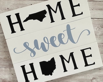 North Carolina to Ohio Sign | Two State Home Sign | New Home Gift idea | Housewarming Gift Idea | 2 State Sign | Moving away gift