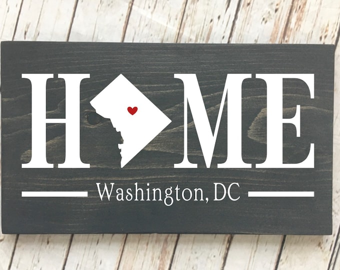 Washington DC Home Sign - 2 sizes available - District of Columbia Home Decor