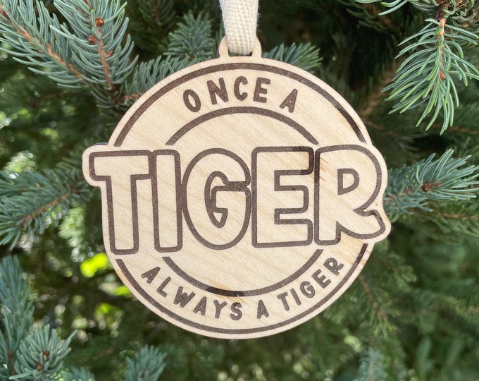 Once a Tiger always a Tiger School Ornament | School Mascot Ornament | Tigers Team Spirit Ornament | Custom School Ornament