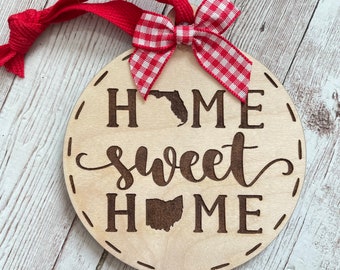 Florida to Ohio Home Sweet Home Wood Ornament | State to State Home | New Home Gift idea | Housewarming Gift Idea | Christmas 2025