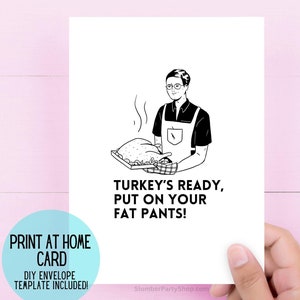 Funny Thanksgiving Card: Turkey Dinner, Fat Pants (Digital Download)