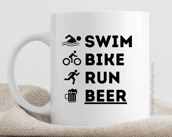 Triathlon Finisher Mug: Swim Bike Run Beer - Triathlete Gift