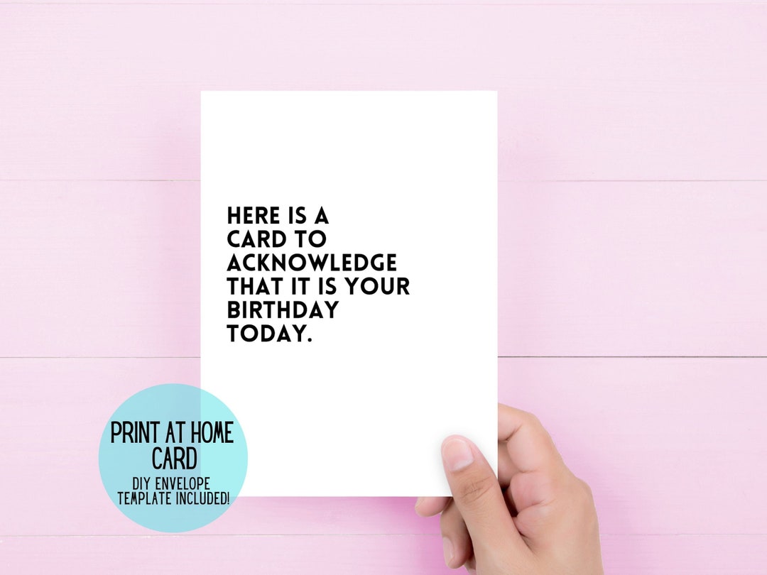 Funny Printable Birthday Card | It is Your Birthday | Digital Birthday ...